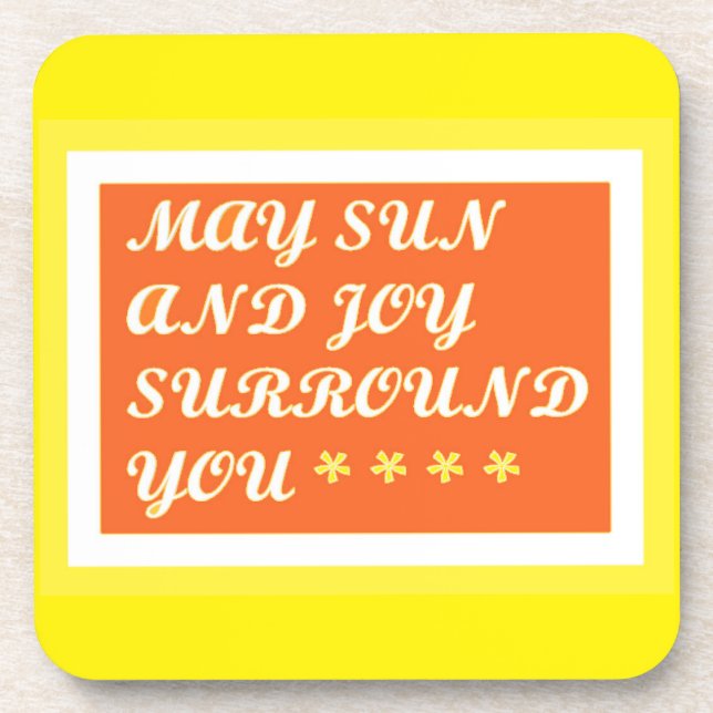 May Sun and Joy be your uplifting care design      Coaster (Front)
