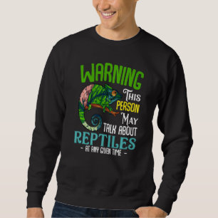 May Talk Reptiles Snake Species Owner Lizard Sweatshirt