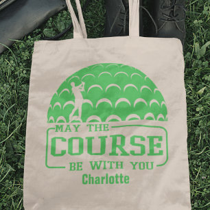 May the Course Be With You Golf  Personalized Tote Bag