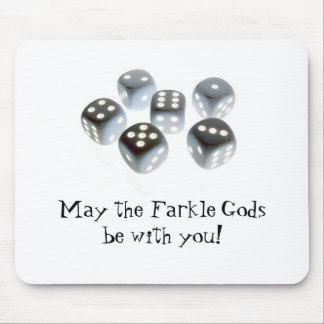 May the Farkle Gods be with you! Mouse Pad