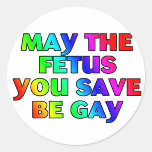 May the fetus (stickers) classic round sticker