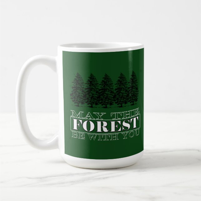 May the Forest be with You Coffee Mug (Left)