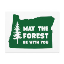 May the Forest Be With You Oregon