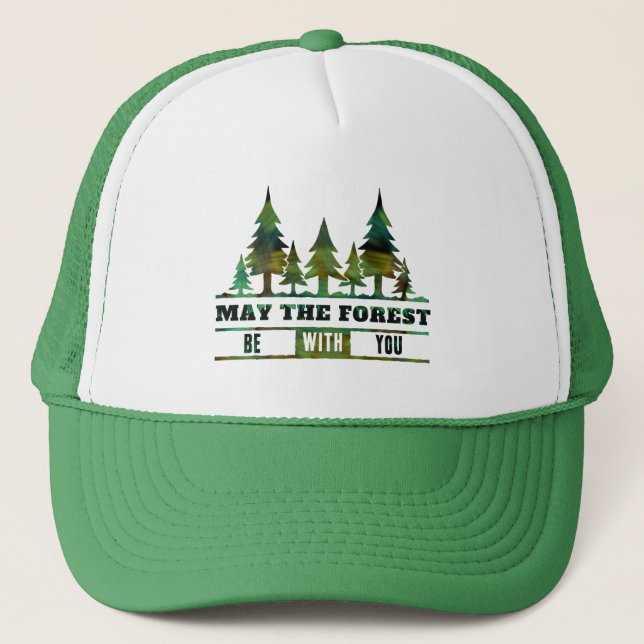 May The Forest Be With You Trucker Hat (Front)