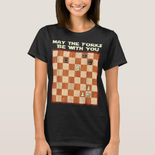 May The Forks Be With You Chess Game Lover Fan Gif T-Shirt