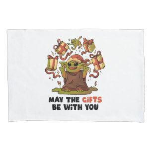 May the Gifts Be With You Pillowcase