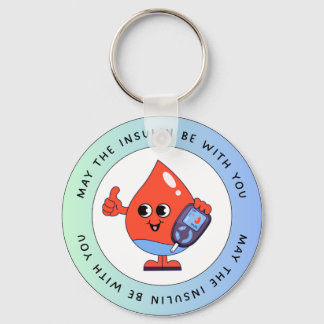 May the Insulin Be With You – Funny Keychain