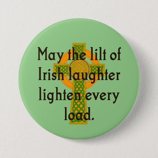 May The Lilt Of Irish Laughter - Irish Quote  3 Inch Round Button (Front)
