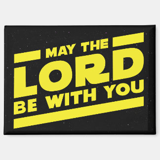 May the LORD Be With You Magnet