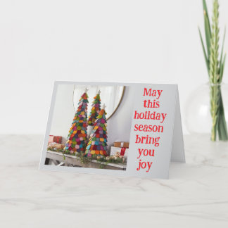 "MAY THIS HOLIDAY SEASON BRING YOU JOY" CARD