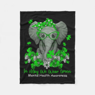 May We Wear Green Elephant Mental Health Awareness Fleece Blanket