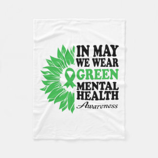 May We Wear Green For Mental Health Awareness Mont Fleece Blanket