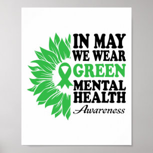 May We Wear Green For Mental Health Awareness Mont Poster