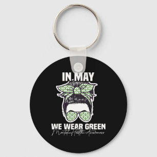 May We Wear Green Mental Health Awareness Messy Bu Keychain