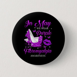 May We Wear Purple High Heels Fibromyalgia Awarene 2 Inch Round Button