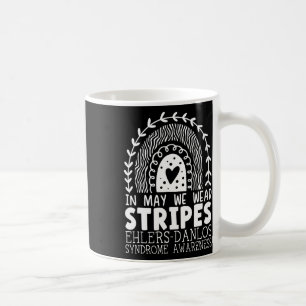 May We Wear Stripes Ehlers-danlos Syndrome Awarene Coffee Mug