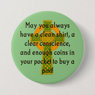 May You Always Have A Clean Shirt - Irish Quote 3 Inch Round Button