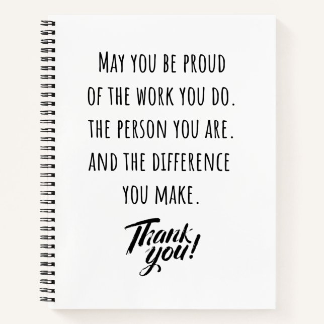 May you be proud of the work you do notebook (Front)