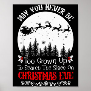 May You Never Be Too Grown Up To Search The Skies  Poster