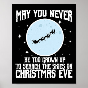 May You Never Be Too Grown Up To Search The Skies  Poster
