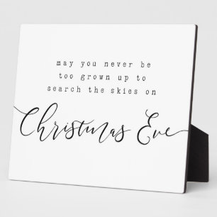 May you never be too grown up to search the sky plaque