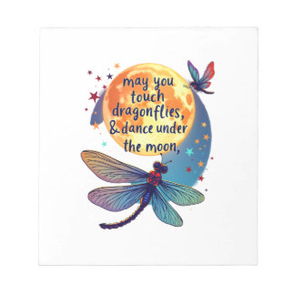 May You Touch Dragonflies And Stars Dance With Fai Notepad