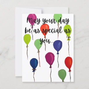 May your day be special colourful balloons postcard