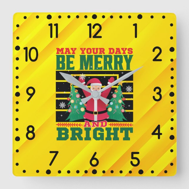 May Your Days Be Merry And Bright-85233 Square Wall Clock (Front)