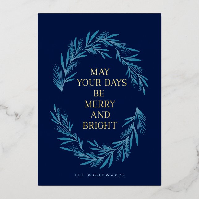 May Your Days be Merry and Bright Christmas Design Foil Holiday Card (Front)