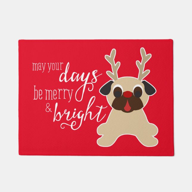 May Your Days Be Merry n Bright Fawn Pug Reindeer Doormat (Front)