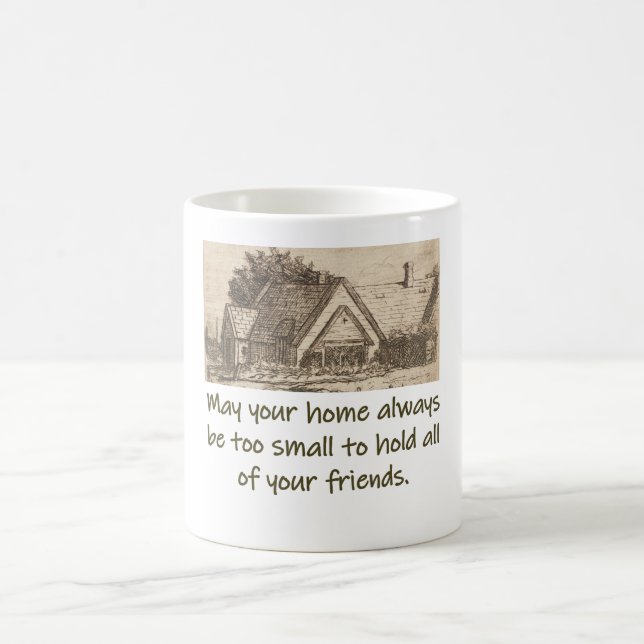 May Your Home Always Be Too Small - Home Quote  Coffee Mug (Center)