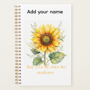 May your life shine like sunflower  planner