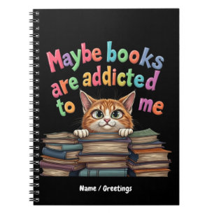 Maybe Books Are Addicted to Me Funny & Cute Idea