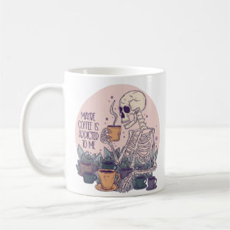 Maybe Coffee Is Addicted to Me Funny Café Skeleton Mug