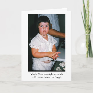 Maybe Mom was Right Card