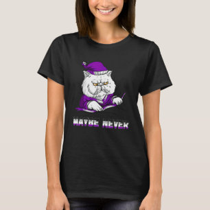 Maybe Never Asexuality Angry Cat Asexual Flag Ace  T-Shirt