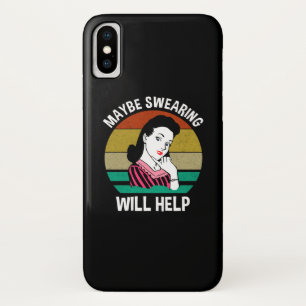 Maybe Swearing Will Help Funny Sarcastic Saying Case-Mate iPhone Case