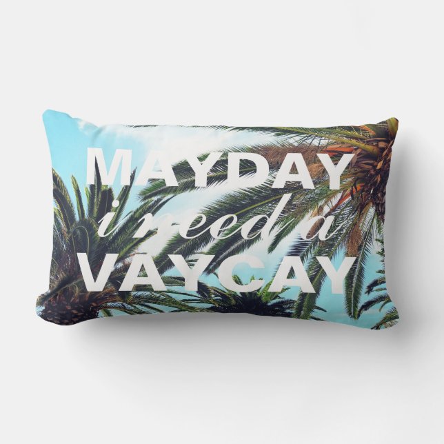 Mayday I Need A Vacay Tropical Palm Trees Lumbar Pillow (Front)