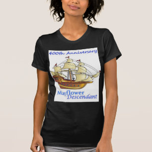 Mayflower Descendant Sailing Ship Anniversary T-Shirt