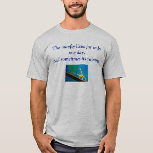 Mayfly tee shirt