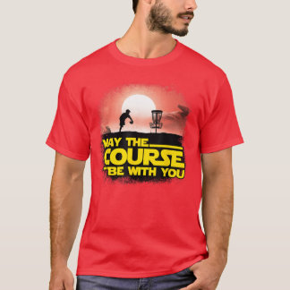 Mayhe Course Be With You Golf Gifts Disc Golfshirt T-Shirt