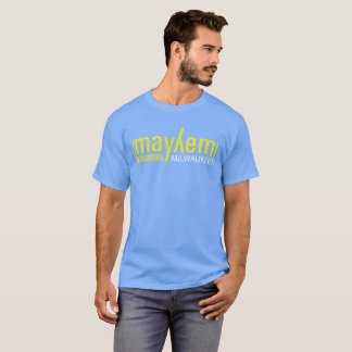 Mayhem Apparel Brand T-Shirt - Milwaukee