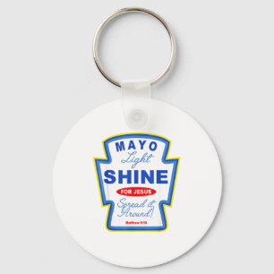 Mayo Light Shine For Jesus Christian Condiment Gro Keychain