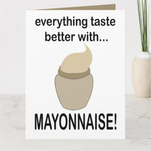 Mayonnaise Sauce Food Funny Mayonnaise Card