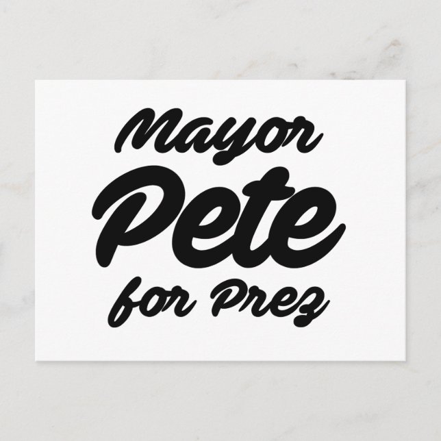 Mayor Pete for Prez Postcard (Front)