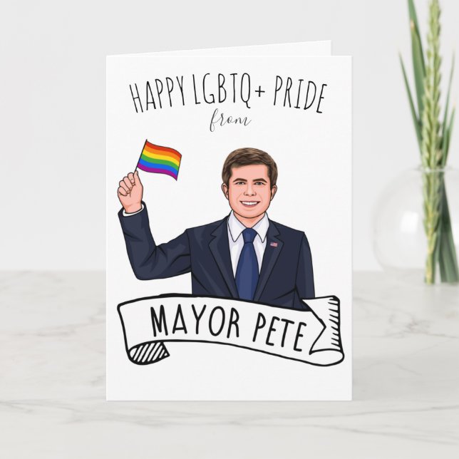 Mayor Pete Pride Card (Front)