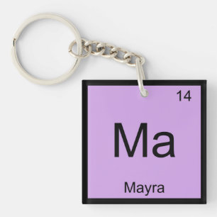Mayra Name Chemistry Element Periodic Table Keychain
