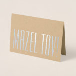 Mazel Tov! Stylish Modern Minimalist Typography Foil Card<br><div class="desc">Maxel Tov! Give a stylish note of congratulations and best wishes with a simply elegant silver foil folded card. All wording on this template is simple to personalize or delete, and fonts can be customized with the Zazzle design tool. The modern minimalist design features real metallic silver foil on front...</div>