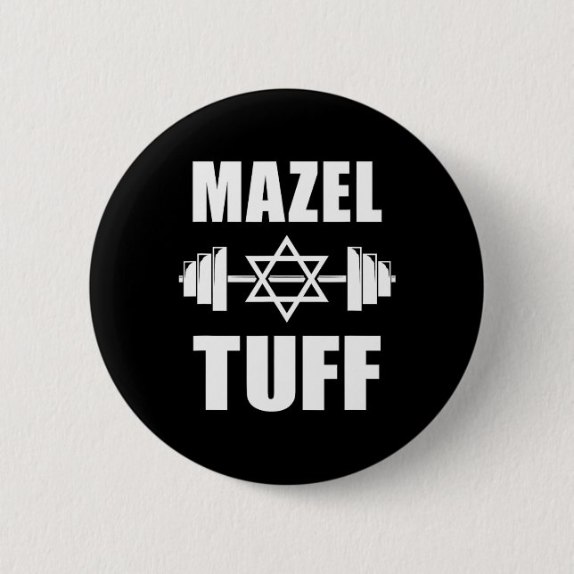 Mazel Tuff Funny Jewish Workout  2 Inch Round Button (Front)