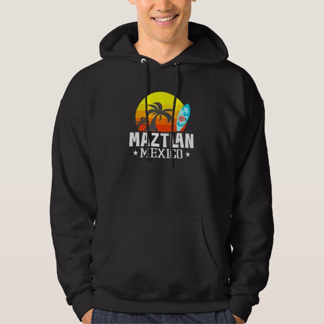 Maztlan Mexico Beach Tourist Souvenir Vacation Tra Hoodie (Front)